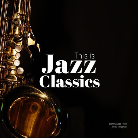 Essential Jazz Tracks on the Saxophone