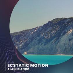 Ecstatic Motion