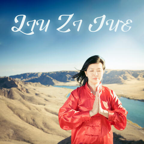 Liu Zi Jue - Six Healing Sounds