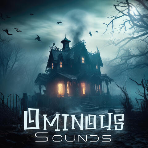 Ominous Sounds: Spooky and Scary Sounds for Halloween