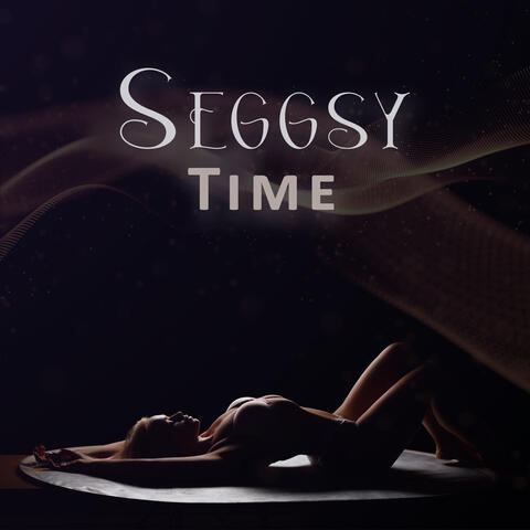 Seggsy Time