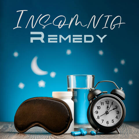 Insomnia Remedy: Find the Way for Better Sleep