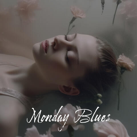 Monday Blues
