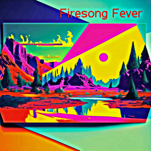 Firesong Fever