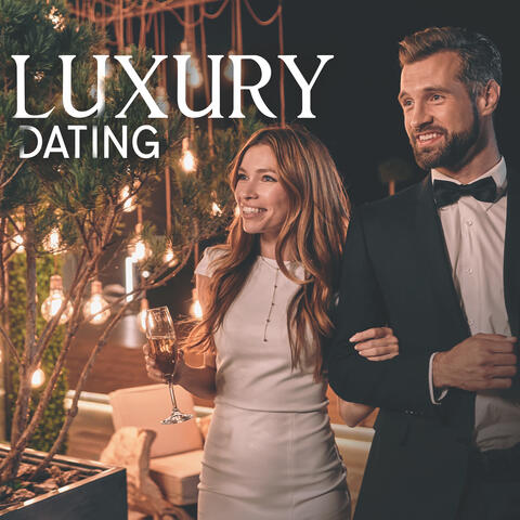 Luxury Dating: Prestigious Music for a Date Night for Two