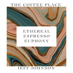 Jazzed-up Euphoric Espresso