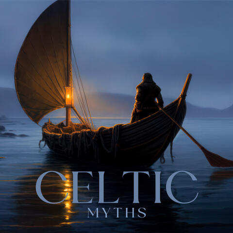 Celtic Myths: Find Your Lost Soul in Soothing Celtic Sounds