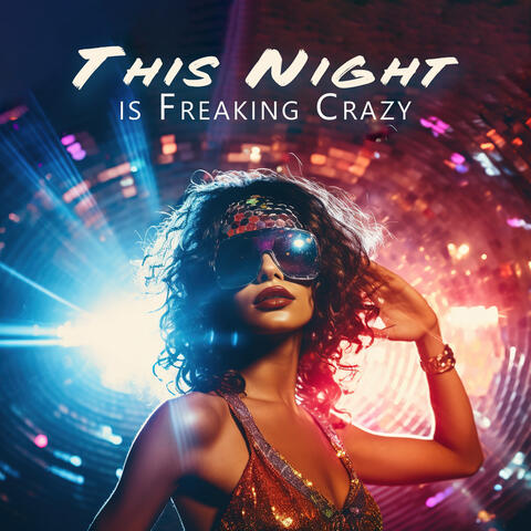 This Night if Freaking Crazy