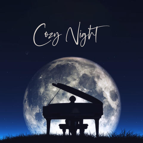 Cozy Night - Piano Bedtime Songs