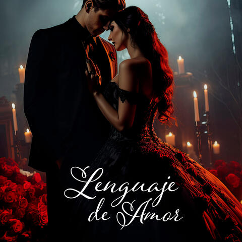 Lenguaje de Amor: Romantic Spanish Love Songs