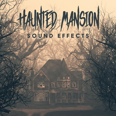Haunted Mansion Sound Effects