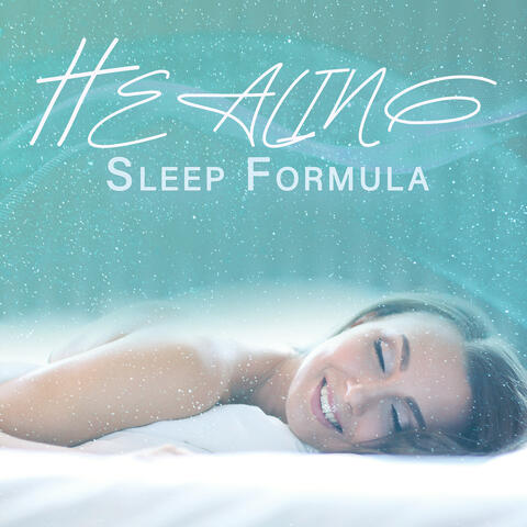 Healing Sleep Formula: Restful Sleep with Deep Relaxing Sounds