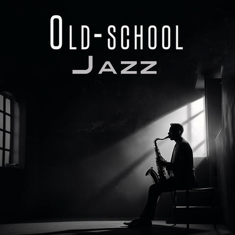 Old-school Jazz: Vintage Sounds for Sunny Day
