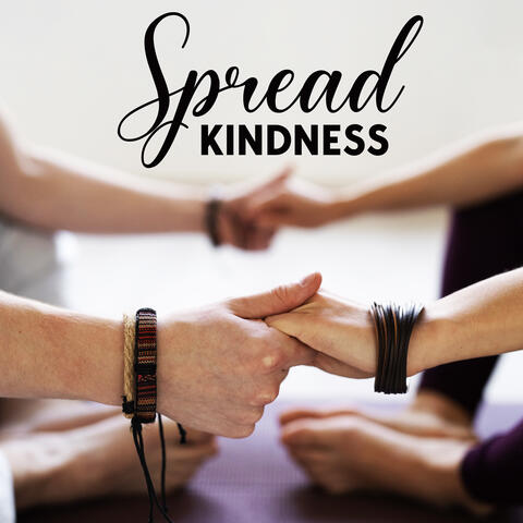 Spread Kindness: Healing Meditation for Anxiety Free Day