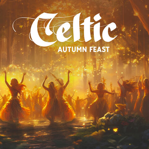 Celtic Autumn Feast: Ancient Soundscapes with Irish Folk Music