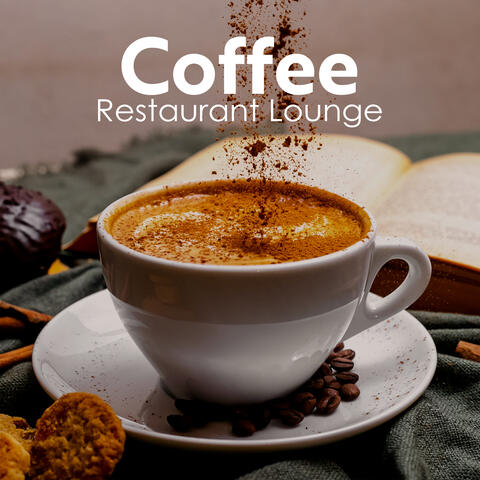 Coffee Restaurant Lounge: Smooth Instrumental Jazz Collection