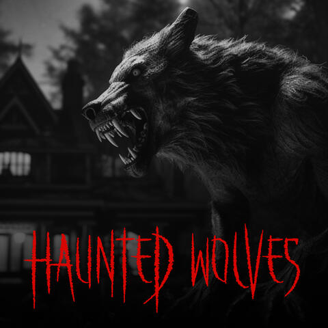 Haunted Wolves: Face the Most Scary Halloween Creatures