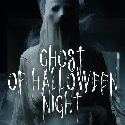 Ghost of Halloween Night
