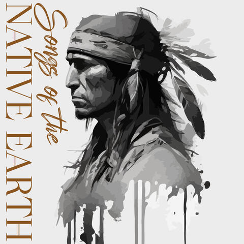 Songs of the Native Earth: Healing Native American Flute for Meditation and Sleep