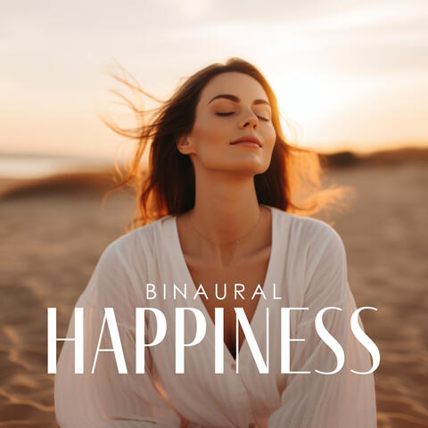 Binaural Happiness: Serotonin, Dopamine, Endorphin Release, Brainwave Meditation Practice