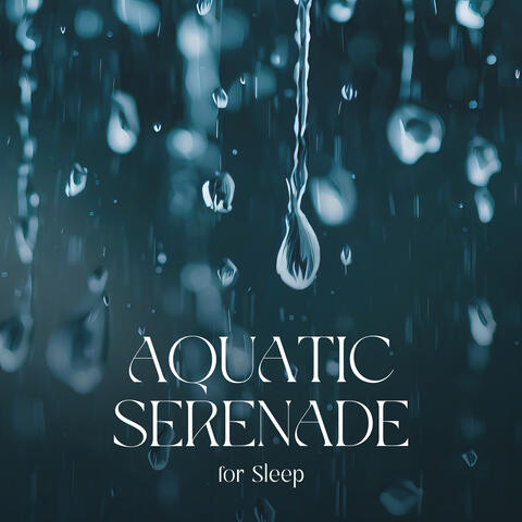 Aquatic Serenade for Sleep