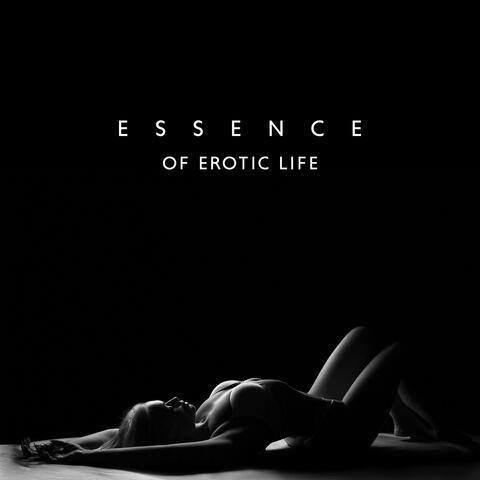 Essence of Erotic Life: Tantric Love Music, Passionate Minds