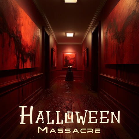 Halloween Massacre: Blood-Curdling Music From Horror