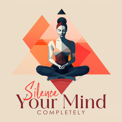 Silence Your Mind Completely: Gain Insights Into the Nature of the Mind During Japanese Zazen Meditation