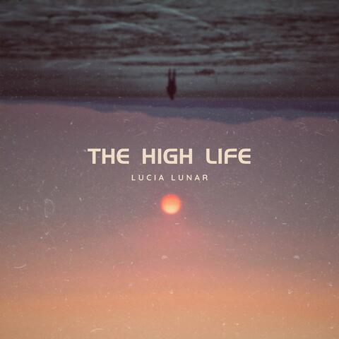 The High Life