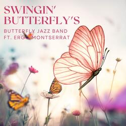 Jitterbuggin' with the Butterflies