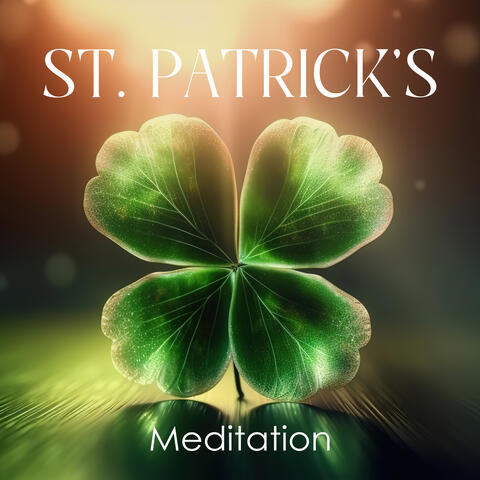 St. Patrick's Meditation