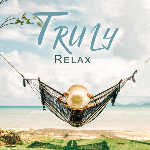 Truly Relax: Simply Serene with Nature