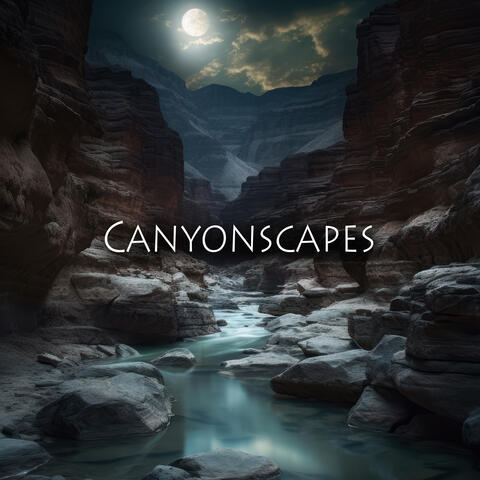 Canyonscapes: Native American Flute Ambience for Spiritual Sleep