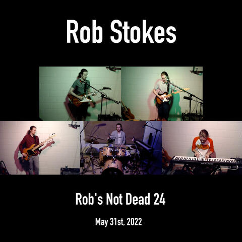 Rob's Not Dead 24