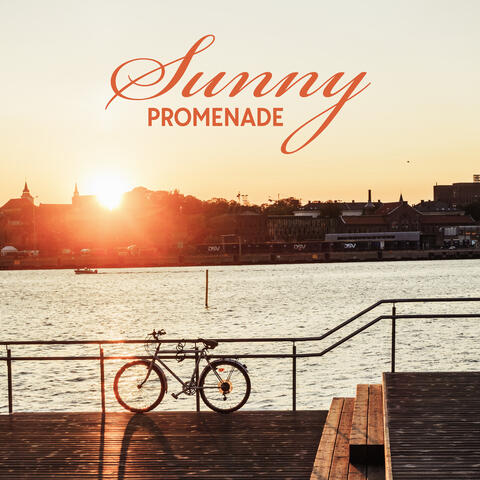 Sunny Promenade: Music to Brighten Your Days