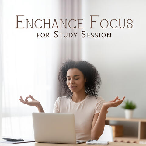 Enchance Focus for Study Session
