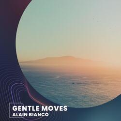 Gentle Moves
