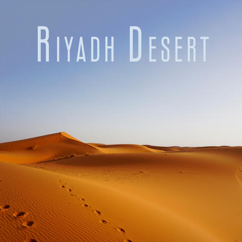 Riyadh Desert: Arabic Instrumental and Ambient Collection