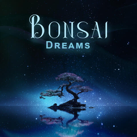 Bonsai Dreams: Soothing Japanese Zone, Fall Asleep Fast, and Relax