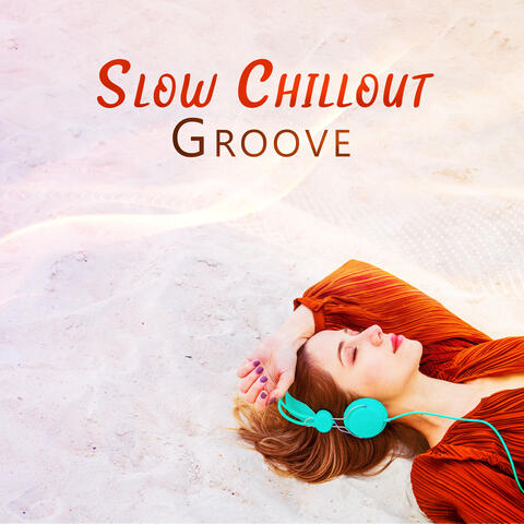 Slow Chillout Groove: Chillwave Night Delight