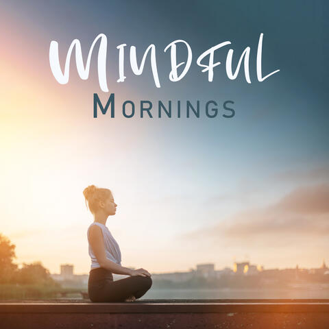 Mindful Mornings: Peaceful Contemplation and Inspired Awakening