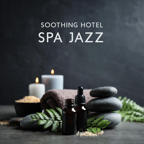 Soothing Hotel Spa Jazz