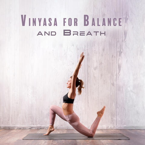 Vinyasa for Balance and Breath