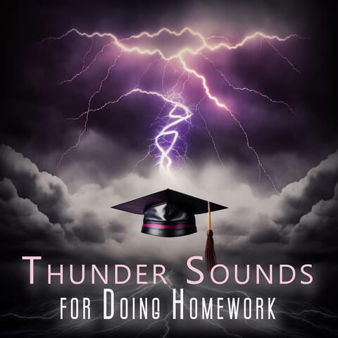 Thunder Sounds for Doing Homework (Best Nature Sounds to Focus and Study)