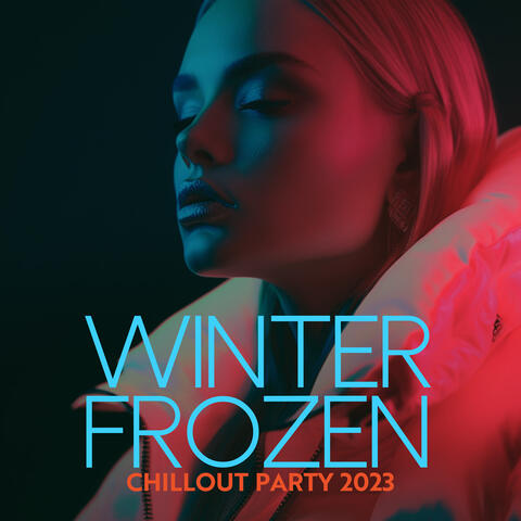 Winter Frozen Chillout Party 2023