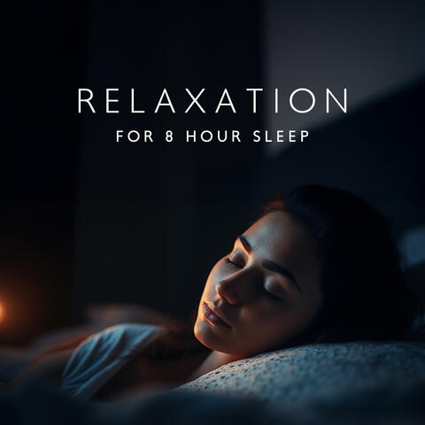 Relaxation for 8 Hour Sleep: Healthy Sleep Cycle, Relaxing Water Sounds, Harp Lullaby