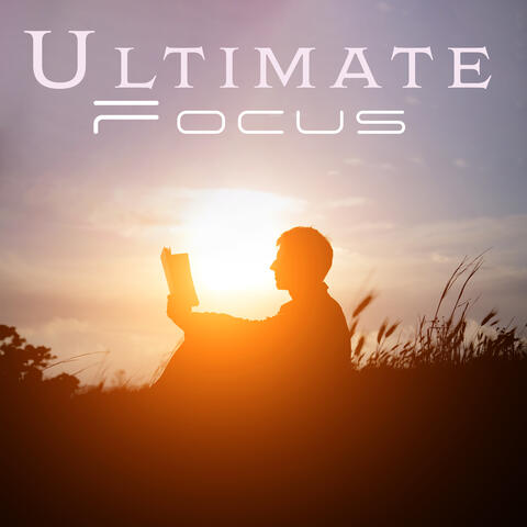 Ultimate Focus: Improve Memory and Concentration