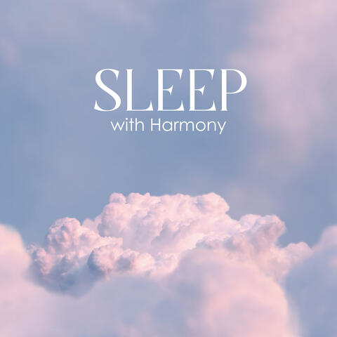 Sleep with Harmony: Wake Up Well Rested and Full of Energy
