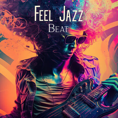 Feel Jazz Beat: Autumn Beats for Cold Evenings
