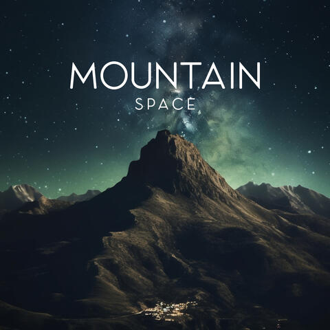Mountain Space: Relaxing Natural Environment